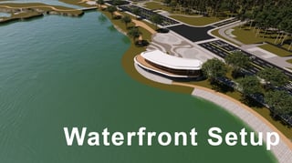 waterfront setup