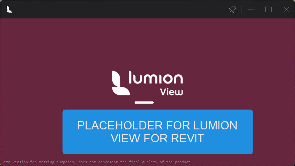 LView_4.00 _LumionView window gettingReady _Placeholder.jpg